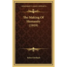 The Making Of Humanity (1919)