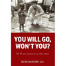 You Will Go, Won't You?