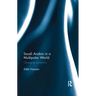 Saudi Arabia in a Multipolar World: Changing dynamics