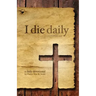 I Die Daily