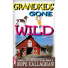 Grandkids Gone Wild