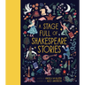 A Stage Full of Shakespeare Stories: 12 Tales from the World's Most Famous Playwright