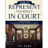 How to Represent Yourself in Court: Litigation Advice for Those who Cannot Afford an Attorney