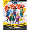 I Am Awesome! A Healthy Workbook for Kids (B&W Interior)