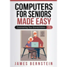 Computers for Seniors Made Easy