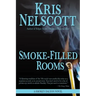 Smoke-Filled Rooms: A Smokey Dalton Novel