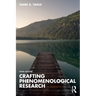 Crafting Phenomenological Research