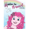 Madeline the Mermaid - Happy to be Colorfully Me!