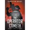 The Operator Cometh: Engage and Destroy