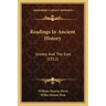 Readings In Ancient History: Greece And The East (1912)