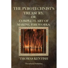 The Pyrotechnist's Treasury: Or, Complete Art Of Making Fireworks