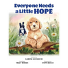 Everyone Needs a Little Hope