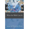 When the Walls Cave In