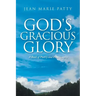 God's Gracious Glory: A Book of Poetry and Photography