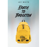 Earth to Brockton