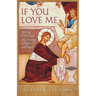 If You Love Me: Serving Christ and the Church in Spirit and Truth
