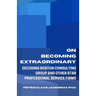 On Becoming Extraordinary: Decoding Boston Consulting Group and other Star Professional Service Firms