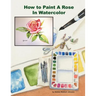 How To Paint A Rose in Watercolor