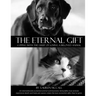 The Eternal Gift: Coping With The Grief Of Losing A Beloved Animal