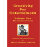 Creativity for Entertainers Vol. I: The Creative Process