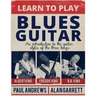 Learn to Play Blues Guitar: An introduction to the guitar styles of the three Kings