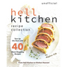 Unofficial Hell Kitchen Recipe Collection: Turn Up the Heat with 40 Show-Stopping Recipes - From Hell Kitchen to Kitchen Heaven!