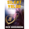 Silent Valor: One Man's Vietnam war