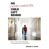 No Undocumented Child Left Behind: Plyler V. Doe and the Education of Undocumented Schoolchildren