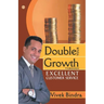 Double Your Growth Through Excellent Customer Service