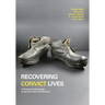 Recovering Convict Lives: A Historical Archaeology of the Port Arthur Penitentiary