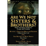 Are We Not Sisters & Brothers?: Three Narratives of Slavery, Escape and Freedom-Running a Thousand Miles for Freedom by William and Ellen Craft, The H