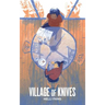 Village of Knives