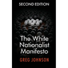 The White Nationalist Manifesto (Second Edition)