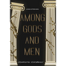 Among Gods and Men