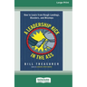 A Leadership Kick in the Ass: How to Learn from Rough Landings, Blunders, and Missteps [16 Pt Large Print Edition]