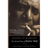 Moanin' at Midnight: The Life and Times of Howlin' Wolf