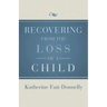 Recovering from the Loss of a Child