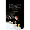 Normativity, Rationality and Reasoning: Selected Essays