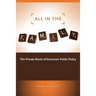 All in the Family: The Private Roots of American Public Policy