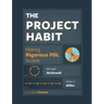 The Project Habit: Making Rigorous PBL Doable