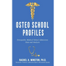 Osteo School Profiles: Osteopathic Medical School Admissions Data and Analysis