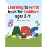 Learning to write book for toddlers ages 2-4: ABCs letters, Numbers, Tracing lines and shapes, Drawings and More