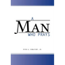 A Man Who Prays