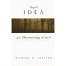 Hegel's Idea of a Phenomenology of Spirit