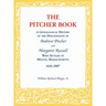 The Pitcher Book: A Genealogical History of the Descendants of Andrew Pitcher and Margaret Russell Who Settled in Milton, Massachusetts, 1634-2007
