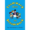 Teamwork Makes The Dream Work: Together Everyone Achieves More