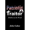 The Patriotic Traitor: Hidden by the Wind