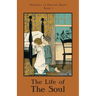 The Life of the Soul: Highway to Heaven Series