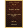 The Three Barriers: Notes On Mr. Darwin's Origin Of Species (1861)