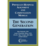 Physician-Hospital Alignment and Compensation Models: The Second Generation